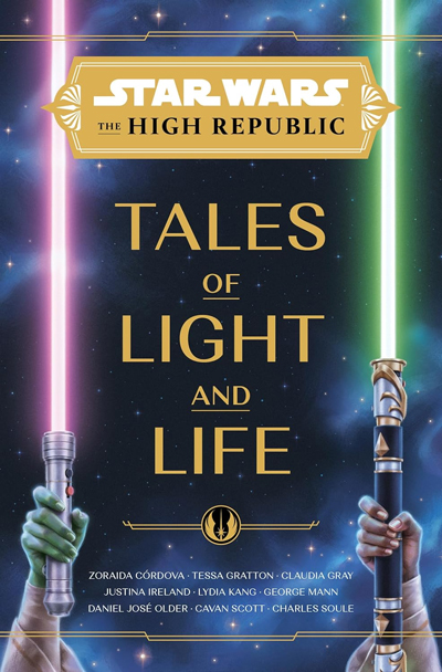 The High Republic : Tales of Light and Life